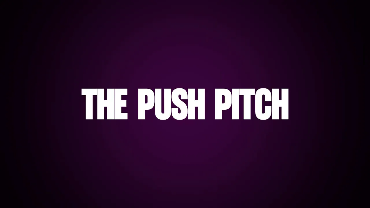 สไลด์ข้อความ THE PUSH PITCH บนพื้นม่วงเข้ม